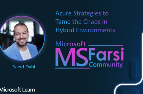رویداد Azure Strategies  to Tame the Chaos in Hybrid  Environments